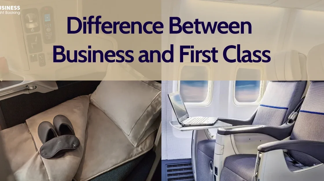 Difference Between Business and First Class