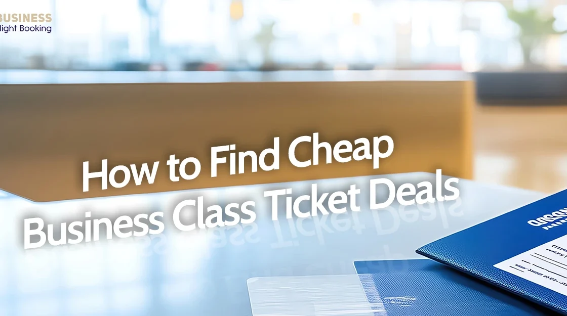 Business Class Ticket Deals