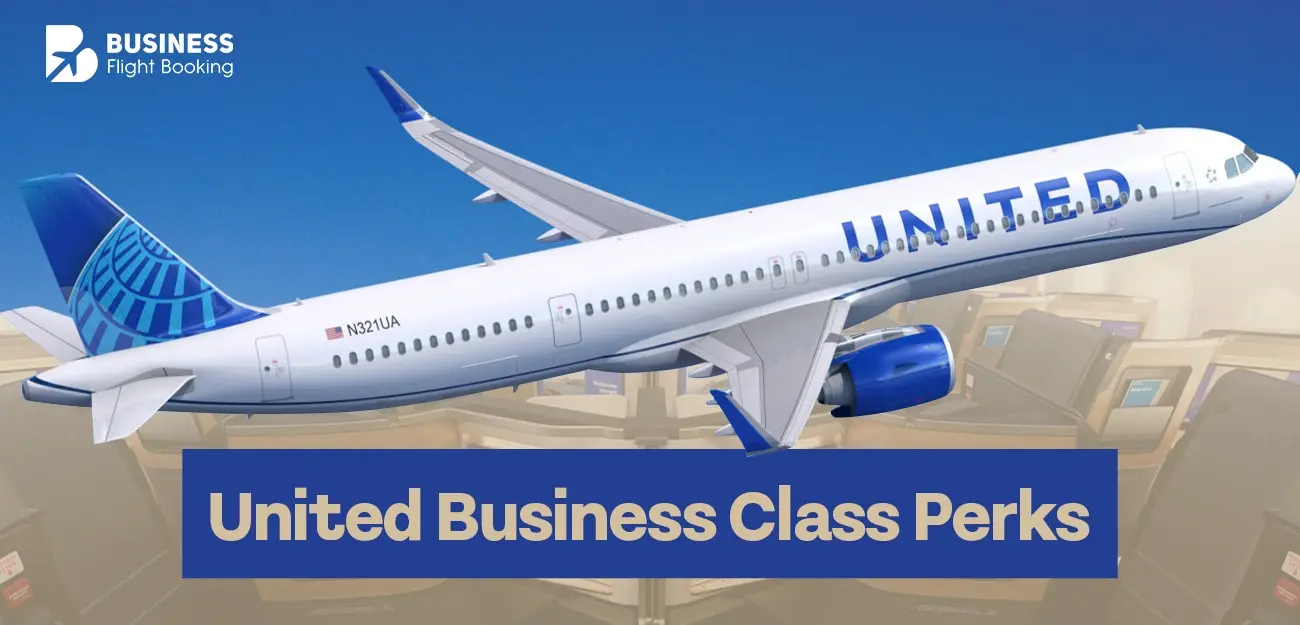 United Business Class Perks Every Flier Must Know 1 united Business Class Flight